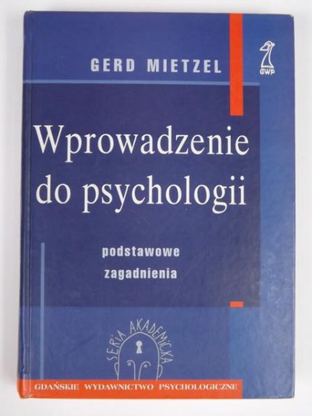 Wprowadzenie do psychologii. Podstawowe zagadnienia