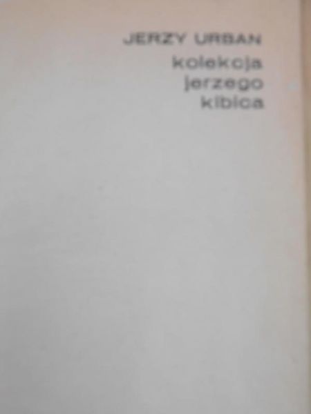 Kolekcja Jerzego kibica