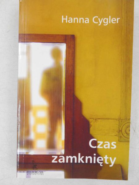 Cygler Hanna - Czas zamknięty