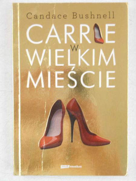 Bushnell Candace - Carrie w wielkim mieście