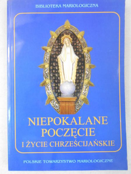 Niepokalane poczęcie i zycie chrześcijańskie