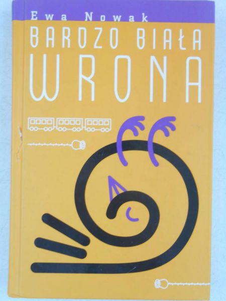 Nowak Ewa - Bardzo biała wrona