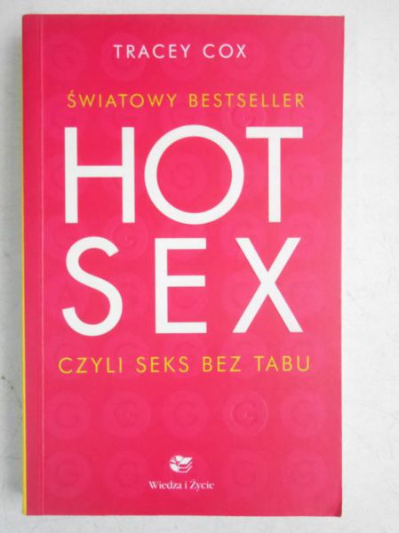 Cox Tracey - Hot sex czyli seks bez tabu