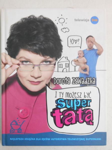 I ty możesz być super tatą