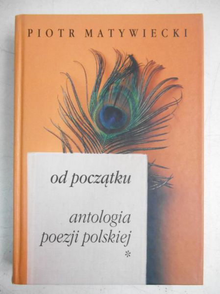 Matywiecki Piotr - Od początku, tom I