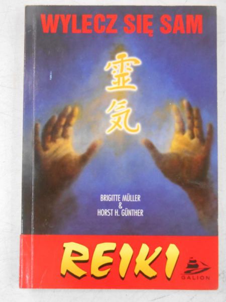 Reiki. Wylecz się sam