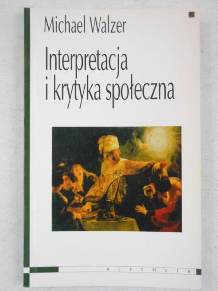 Interpretacja i krytyka społeczna