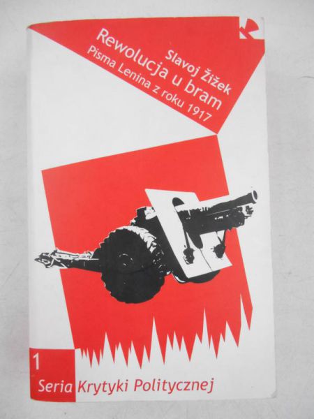 Zizek  - Rewolucja u bram. Pisma Lenina z roku 1917