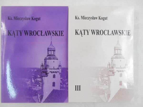 Kąty wrocławskie, Tom II-III