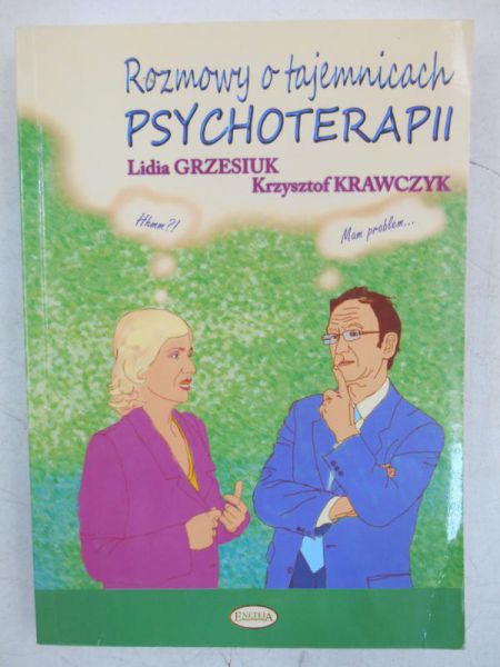 Rozmowy o tajemnicach psychoterapii