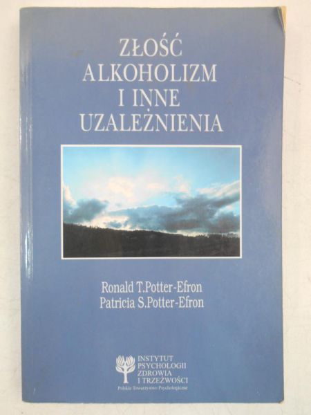 Złość, alkoholizm i inne uzależnienia