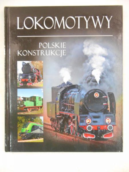 Lokomotywy. Polskie konstrukcje