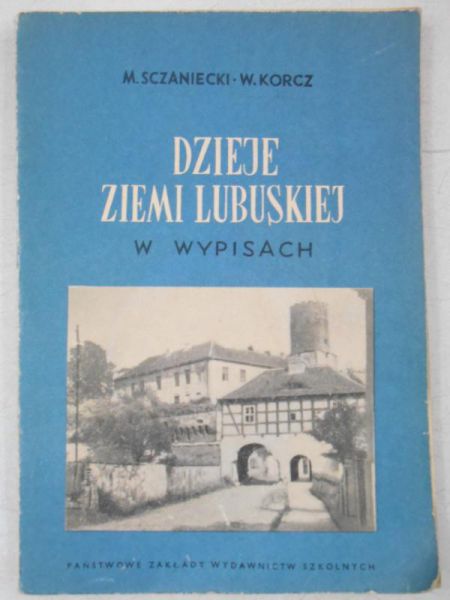 Dzieje Ziemi Lubuskiej w wypisach