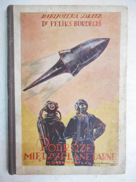Burdecki Feliks - Podróże międzyplanetarne, 1929 r.