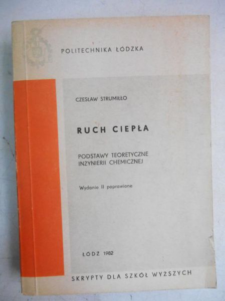 Ruch ciepła. Podstawy teoretyczne inżynierii chemicznej