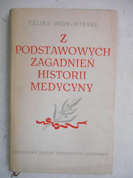 Z podstawowych zagadnień historii medycyny