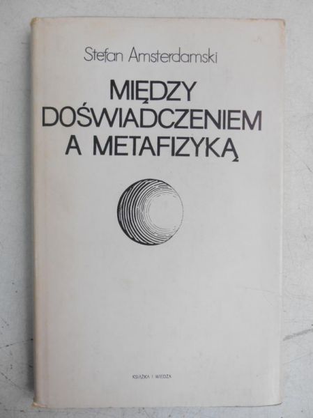 Między doświadczeniem a metafizyką