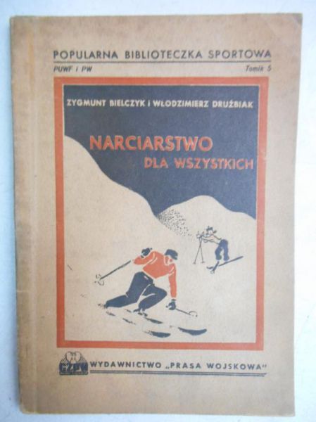 Bielczyk Zygmunt - Narciarstwo dla wszystkich, 1947 r.
