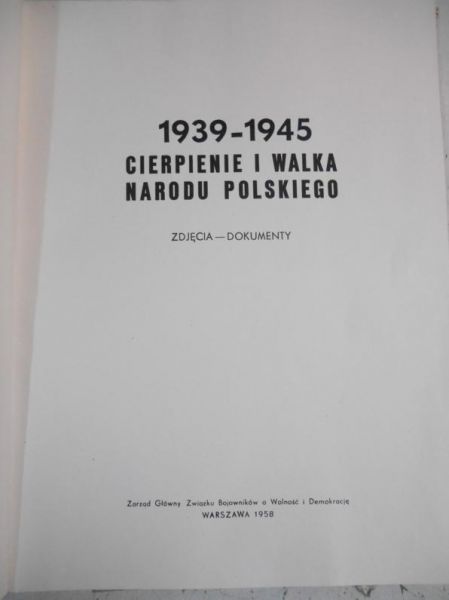 1939-1945 cierpienie i walka Narodu Polskiego