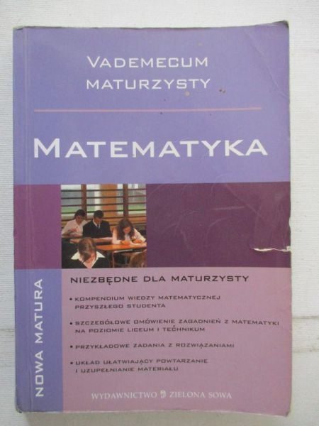 Piekarz Marceli - Matematyka. Vademecum maturzysty