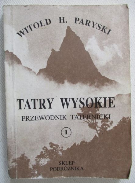 Tatry Wysokie. Przewodnik taternicki, część I