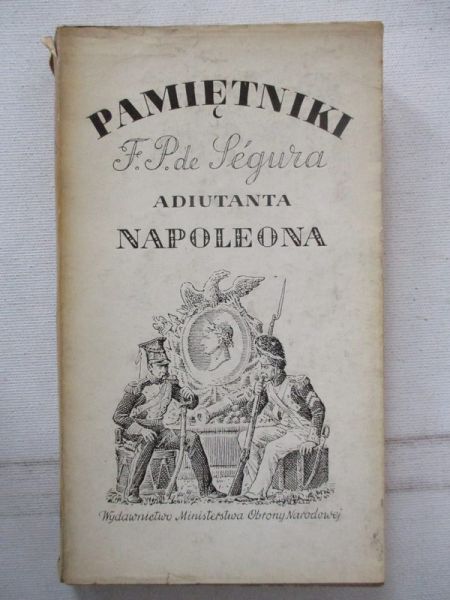 De Segura F. P. - Pamiętniki adiutanta Napoleona