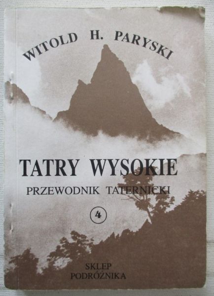 Tatry Wysokie. Przewodnik taternicki, część IV