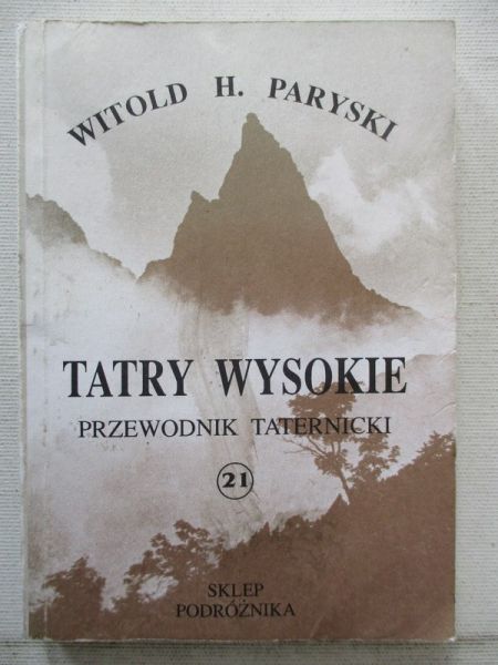 Tatry Wysokie. Przewodnik taternicki, część XXI