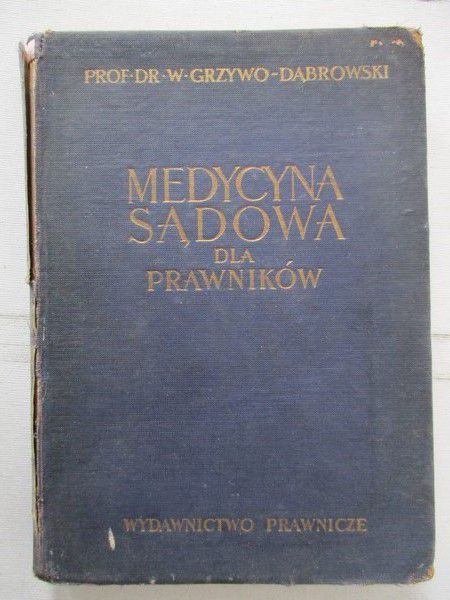 Marcinkowski Tadeusz - Medycyna sądowa dla prawników