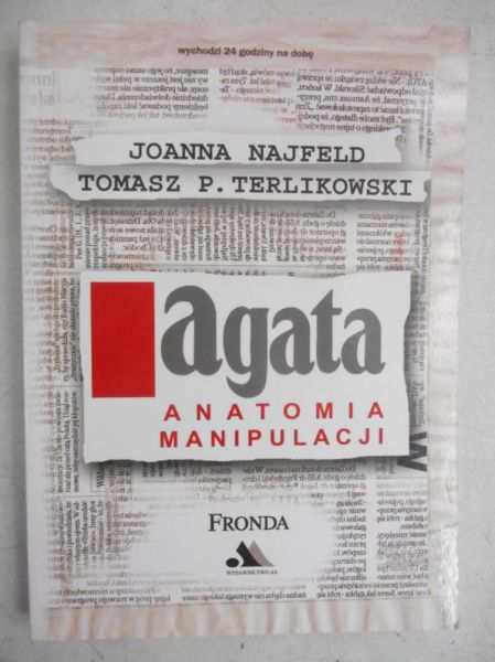 Najfeld Joanna - Agata. Anatomia manipulacji