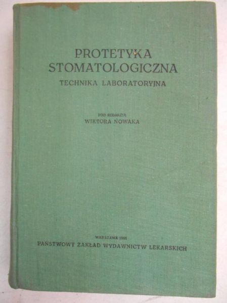 Protetyka stomatologiczna. Technika laboratoryjna