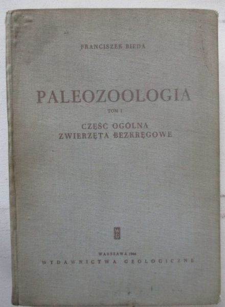 Bieda Franciszek - Paleozoologia, Tom I