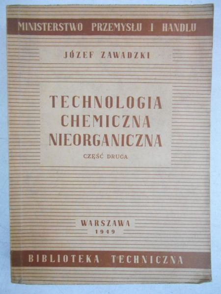 Technologia chemiczna  nieorganiczna, cz. II, 1948 r.