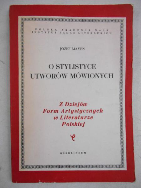 Mayen Józef - O stylistyce utworów mówionych