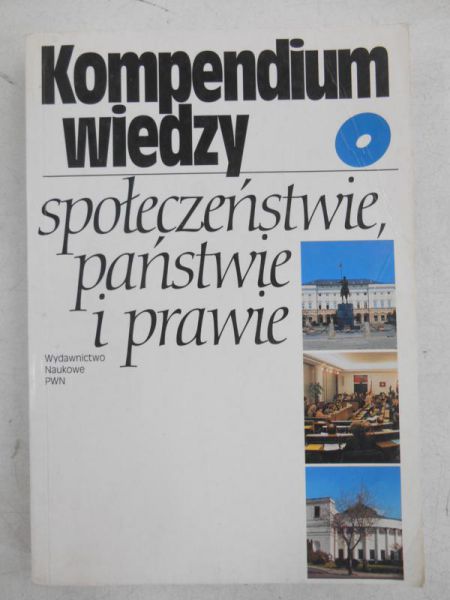 Wronkowska Sławomira  - Kompendium wiedzy o społeczeństwie, państwie i prawie
