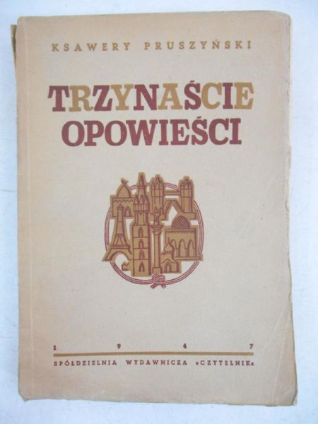 Pruszyński Ksawery - Trzynaście opowieści, 1946 r.