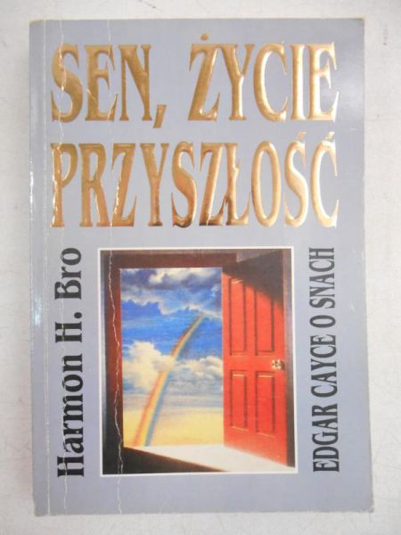 Bro Harmon H. - Sen, życie przyszłość