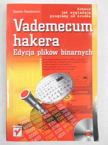 Daszkiewicz Damian - Vademecum hakera. Edycja plików binarnych