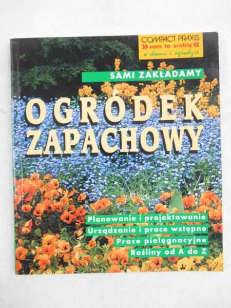 Sami zakładamy ogródek zapachowy