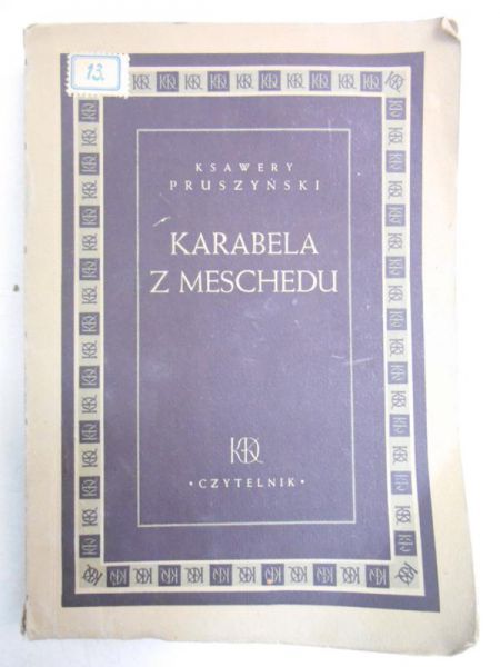 Pruszyński Ksawery - Karabela z Meschedu,1948 r.