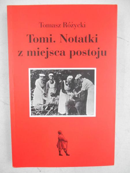 Tomi. Notatki z miejsca postoju