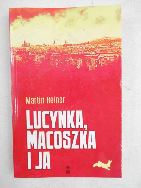 Lucynka, macoszka i ja