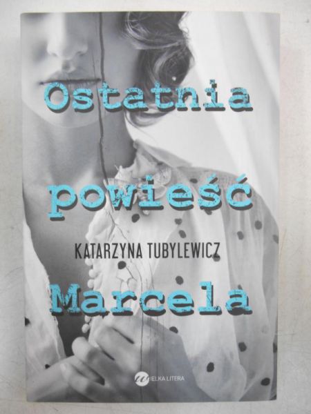 Ostatnia powieść Marcela