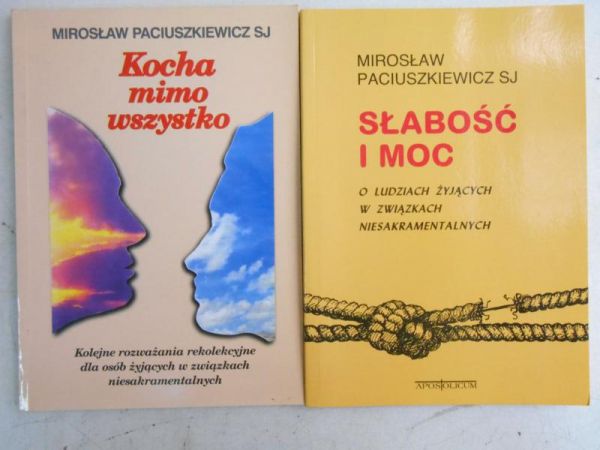 Paciuszkiewicz Mirosław - Słabość i moc / Kocha mimo wszytsko