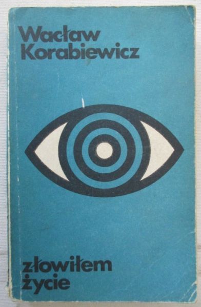 Złowiłem życie