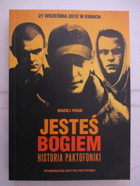 Jesteś Bogiem. Historia Paktofoniki