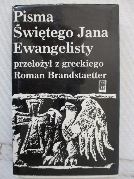 Brandstaetter Roman (przeł.) - Pisma Świętego Jana Ewangelisty