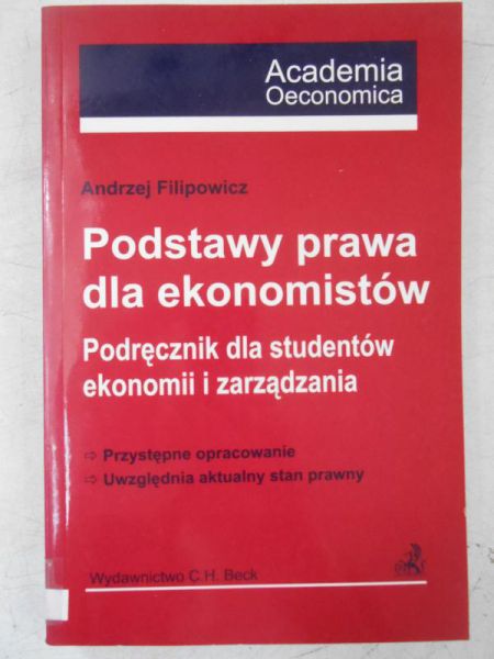 Filipowicz Andrzej  - Podstawy prawa dla ekonomistów