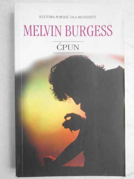 Burgess Melvin - Ćpun