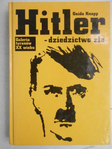 Hitler- dziedzictwo zła